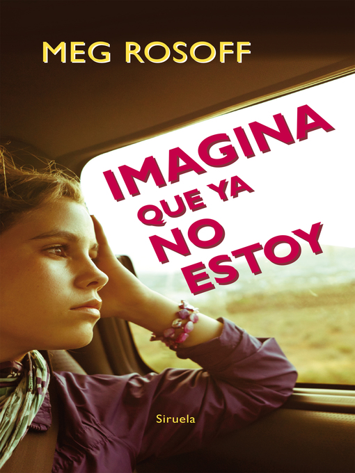Title details for Imagina que ya no estoy by Meg Rosoff - Wait list